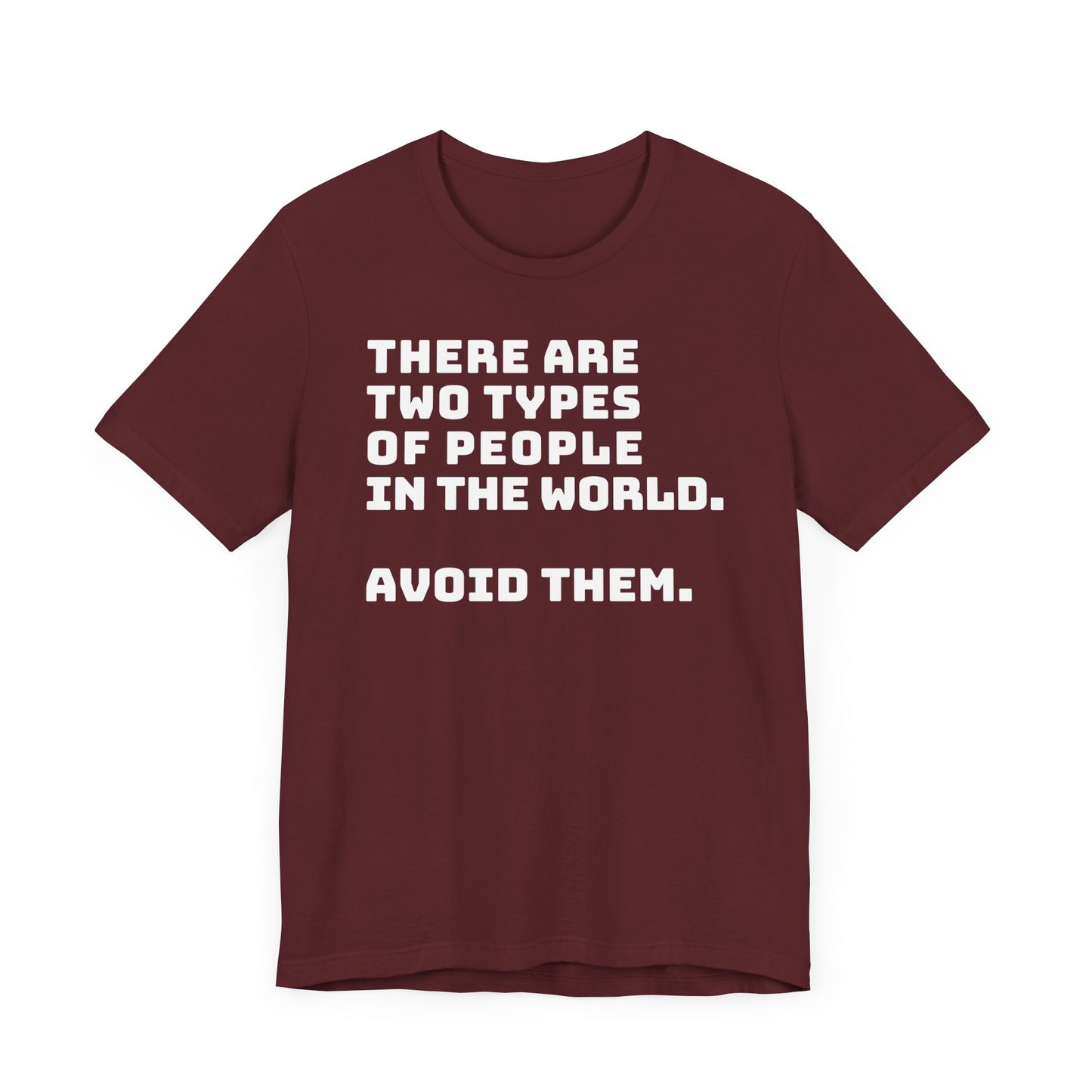Avoid the people T-shirt