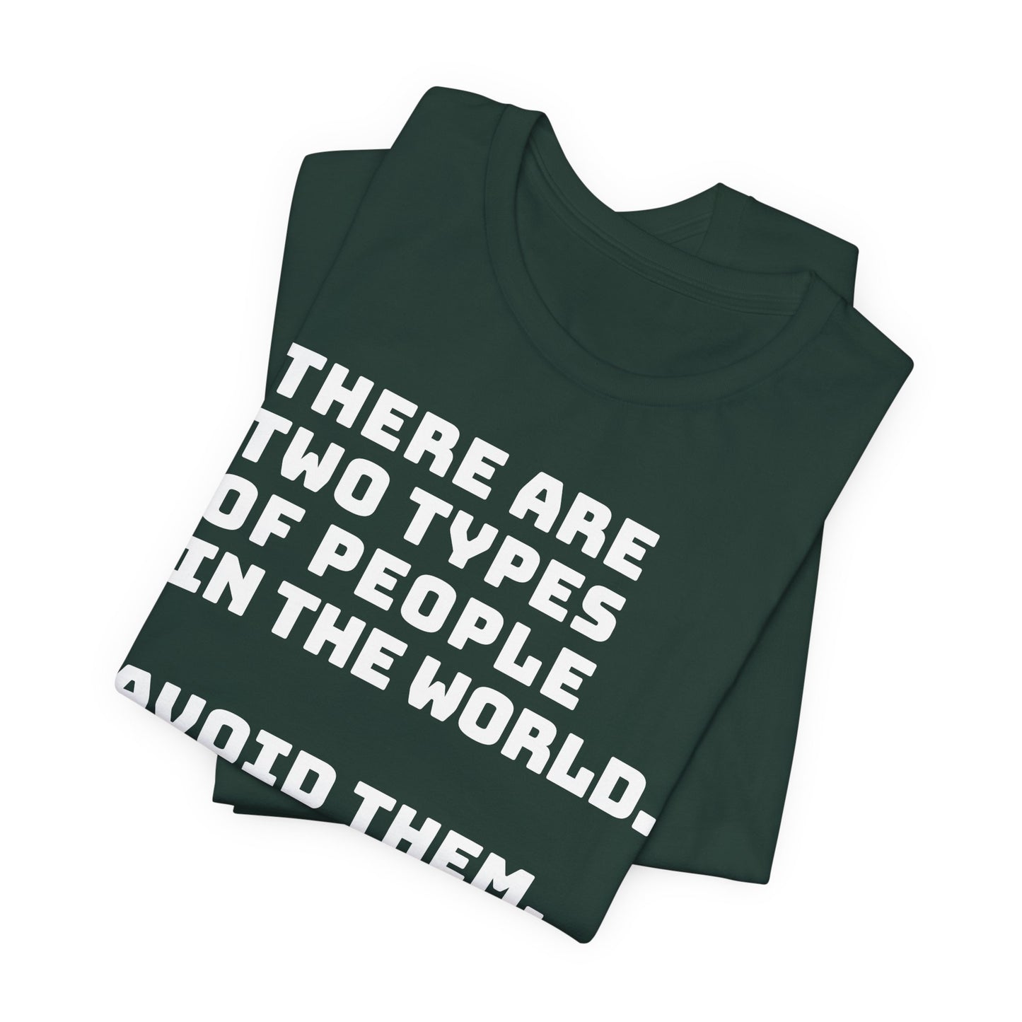 Avoid the people T-shirt