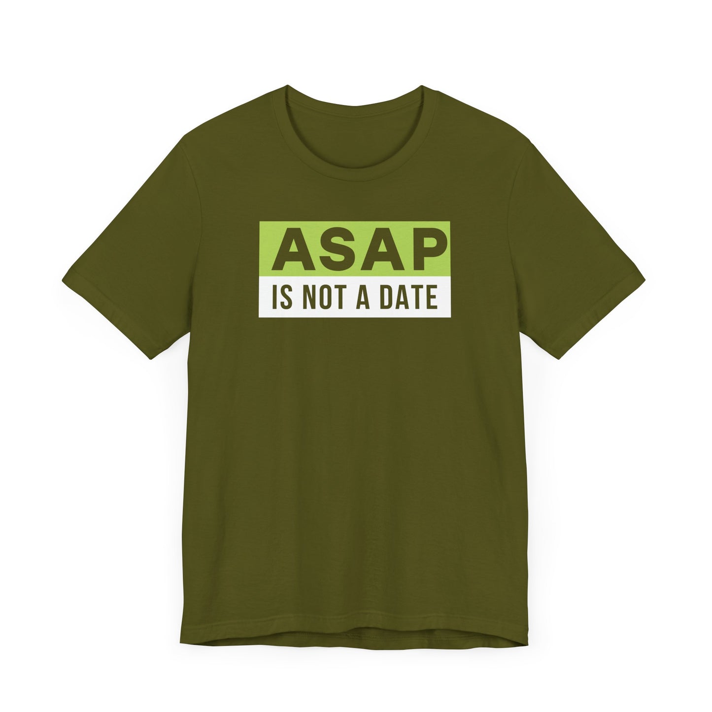 ASAP is not a date.