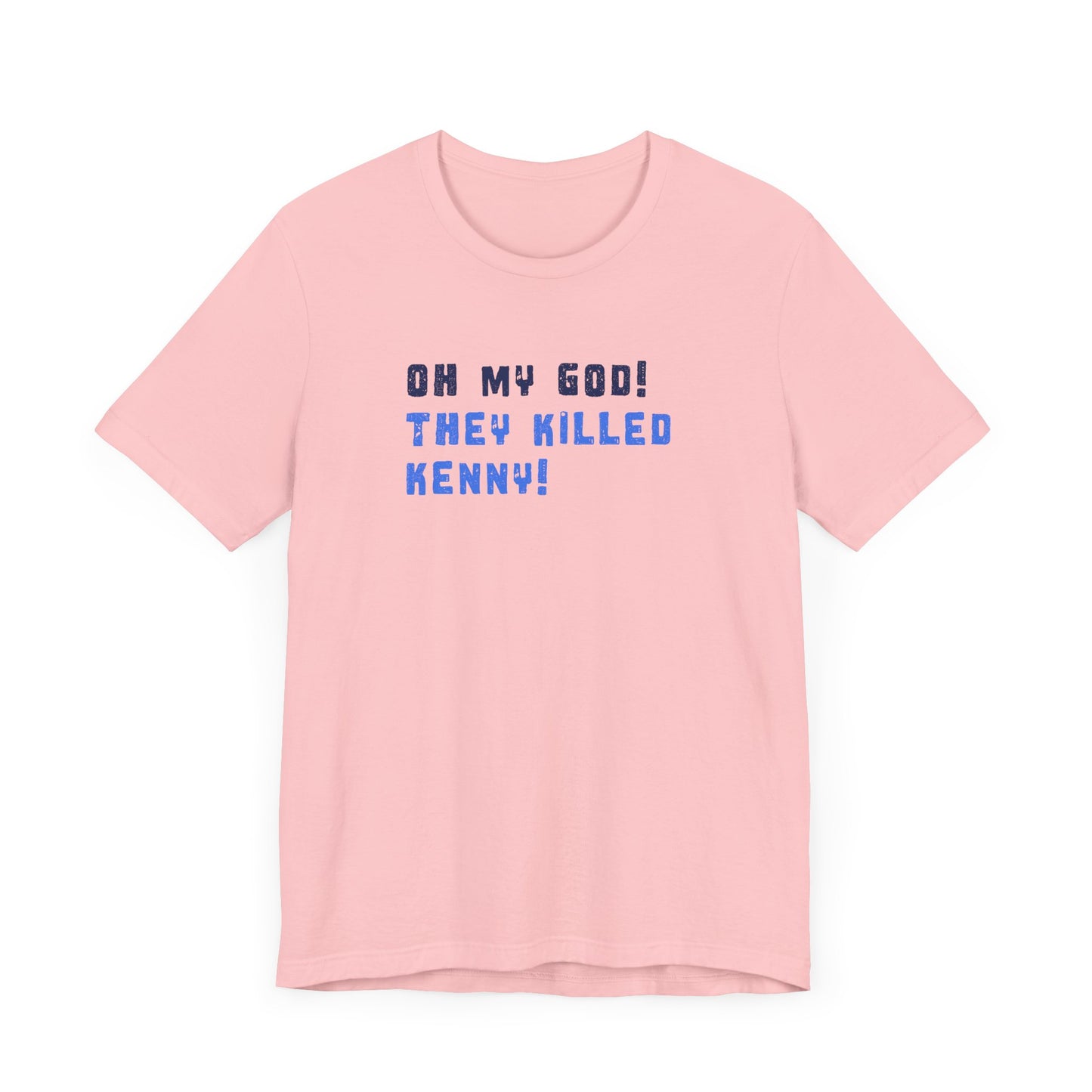 Oh my God! They Killed Kenny! T-shirt