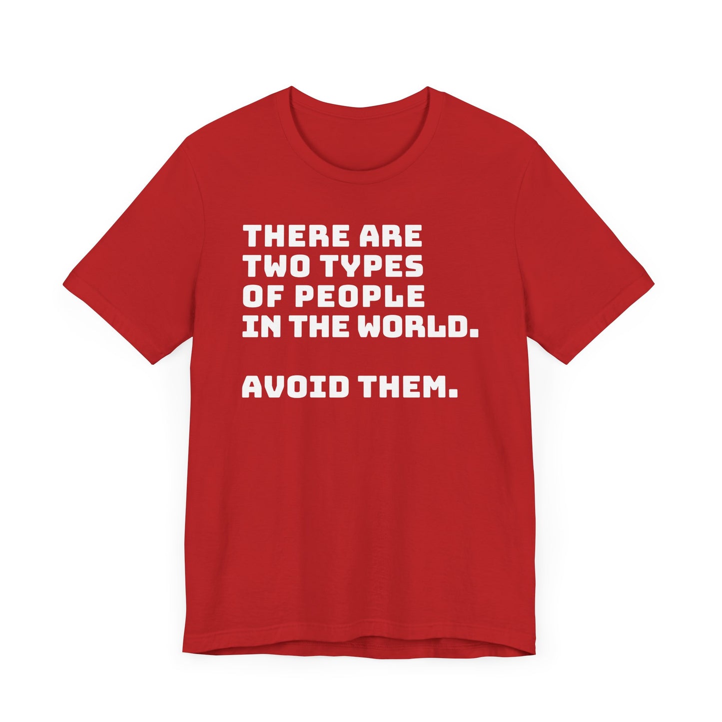 Avoid the people T-shirt