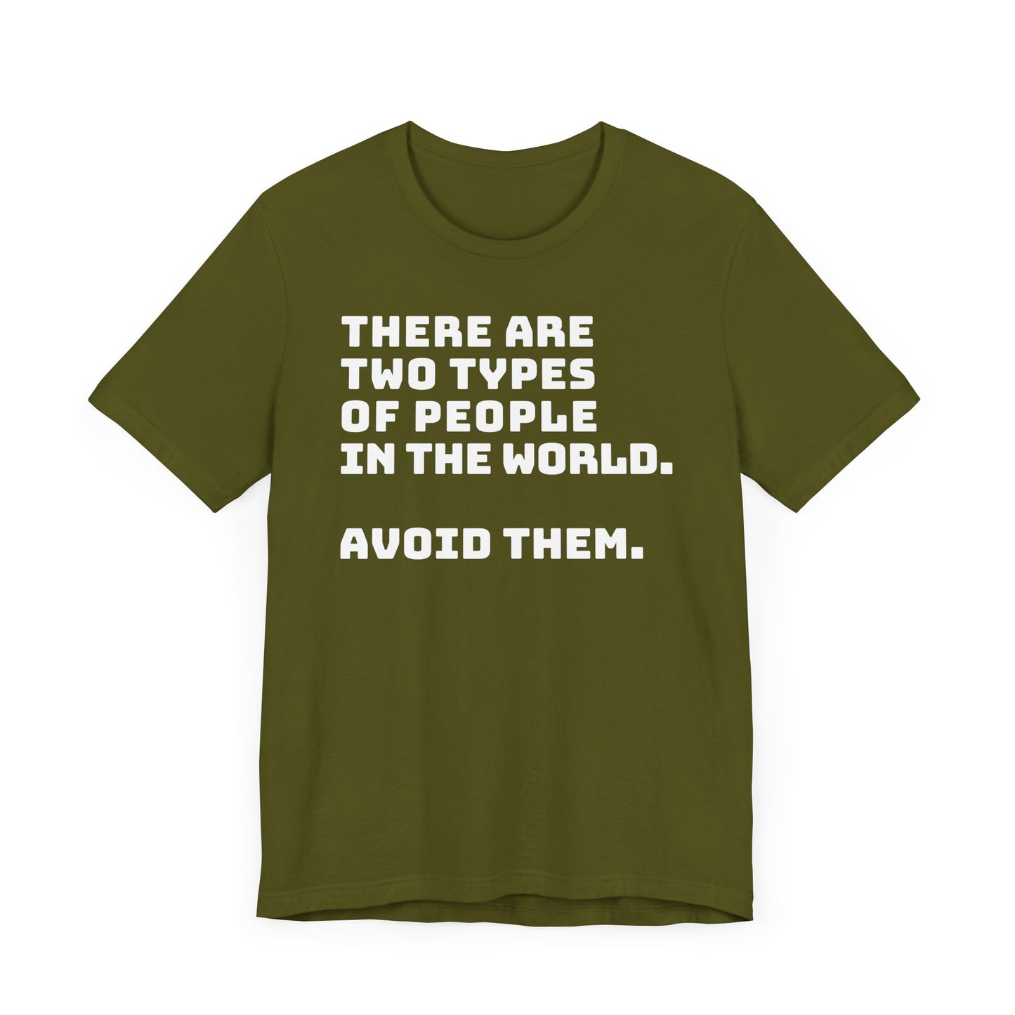 Avoid the people T-shirt