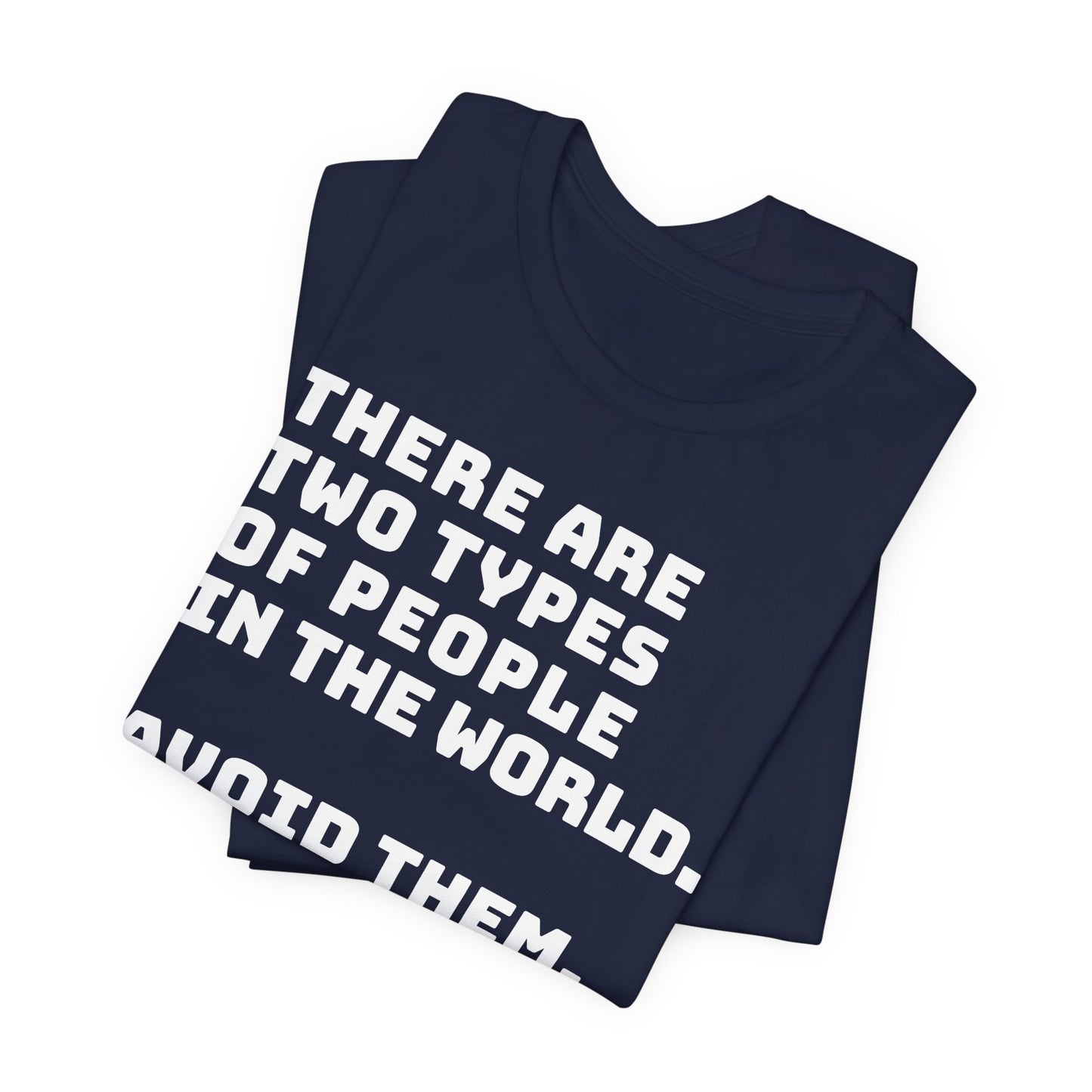 Avoid the people T-shirt