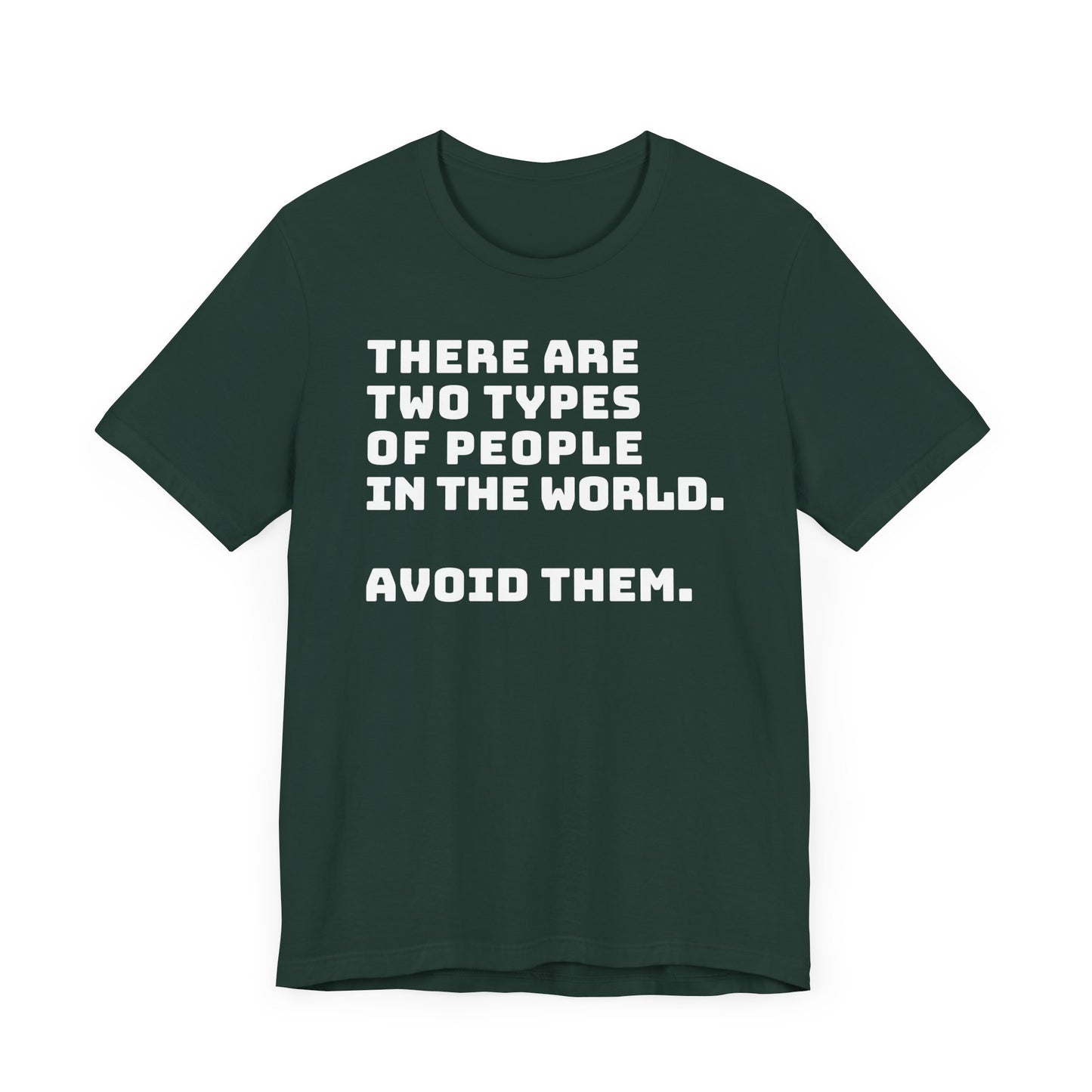 Avoid the people T-shirt