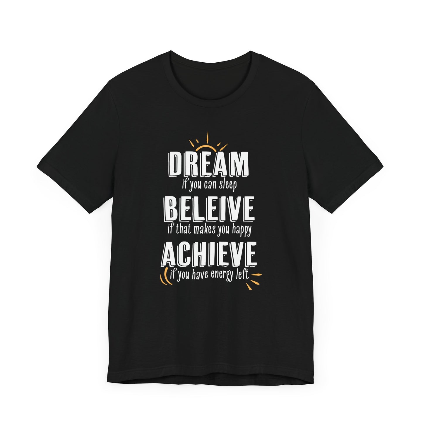 Dream if you can sleep - T-shirt