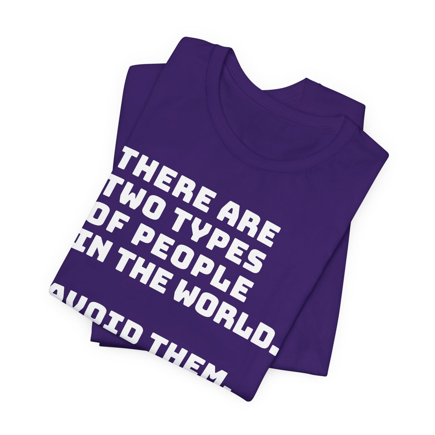 Avoid the people T-shirt