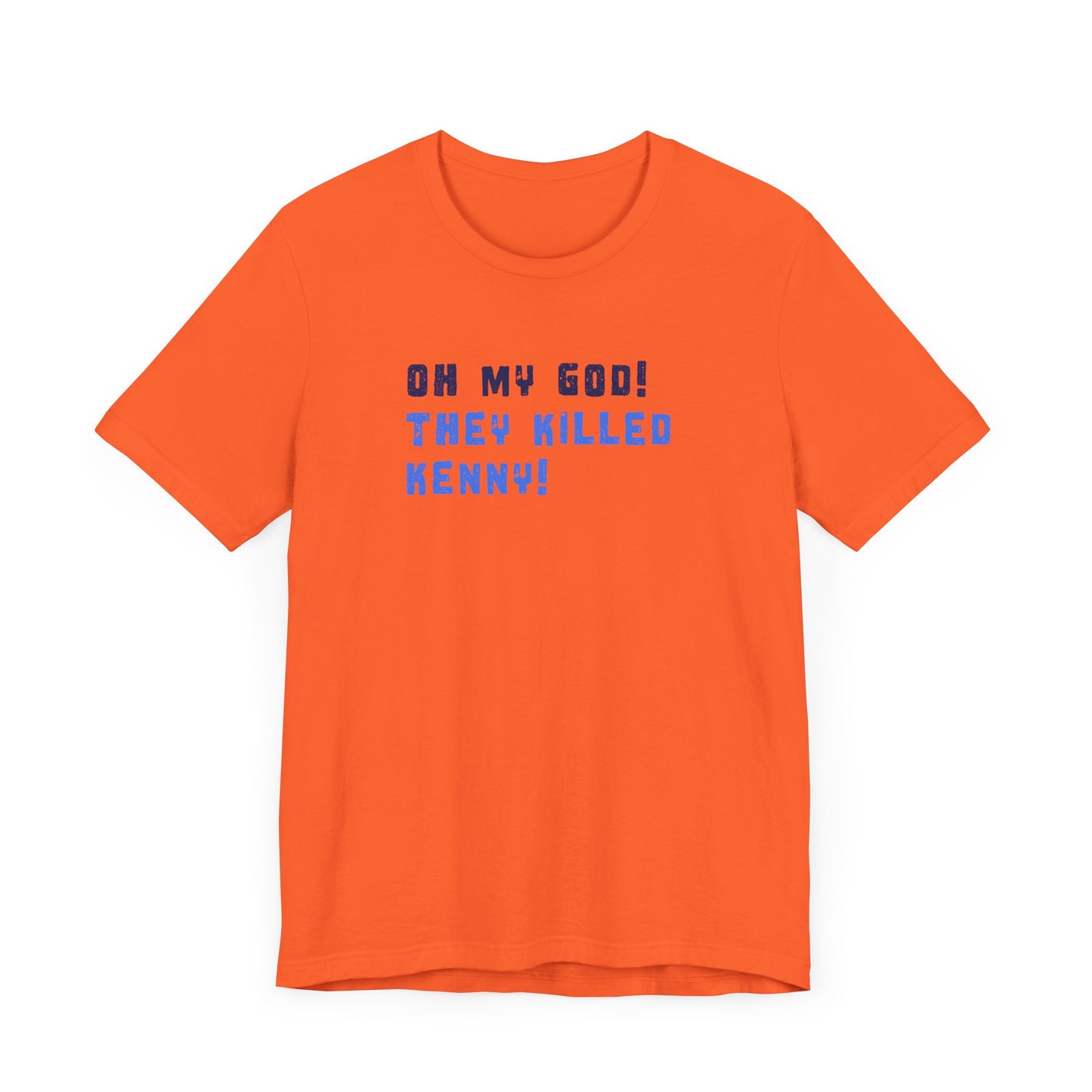 Oh my God! They Killed Kenny! T-shirt