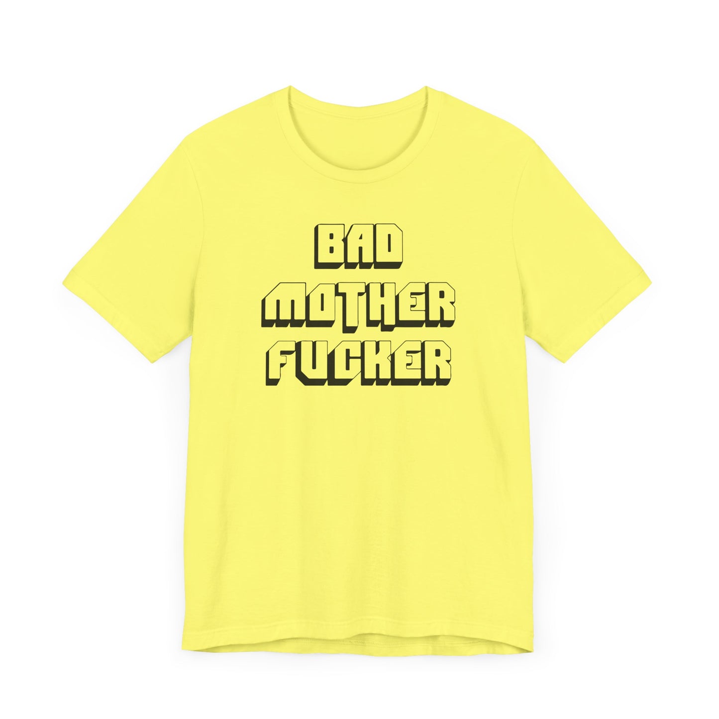 Bad Mother f*cker T-shirt