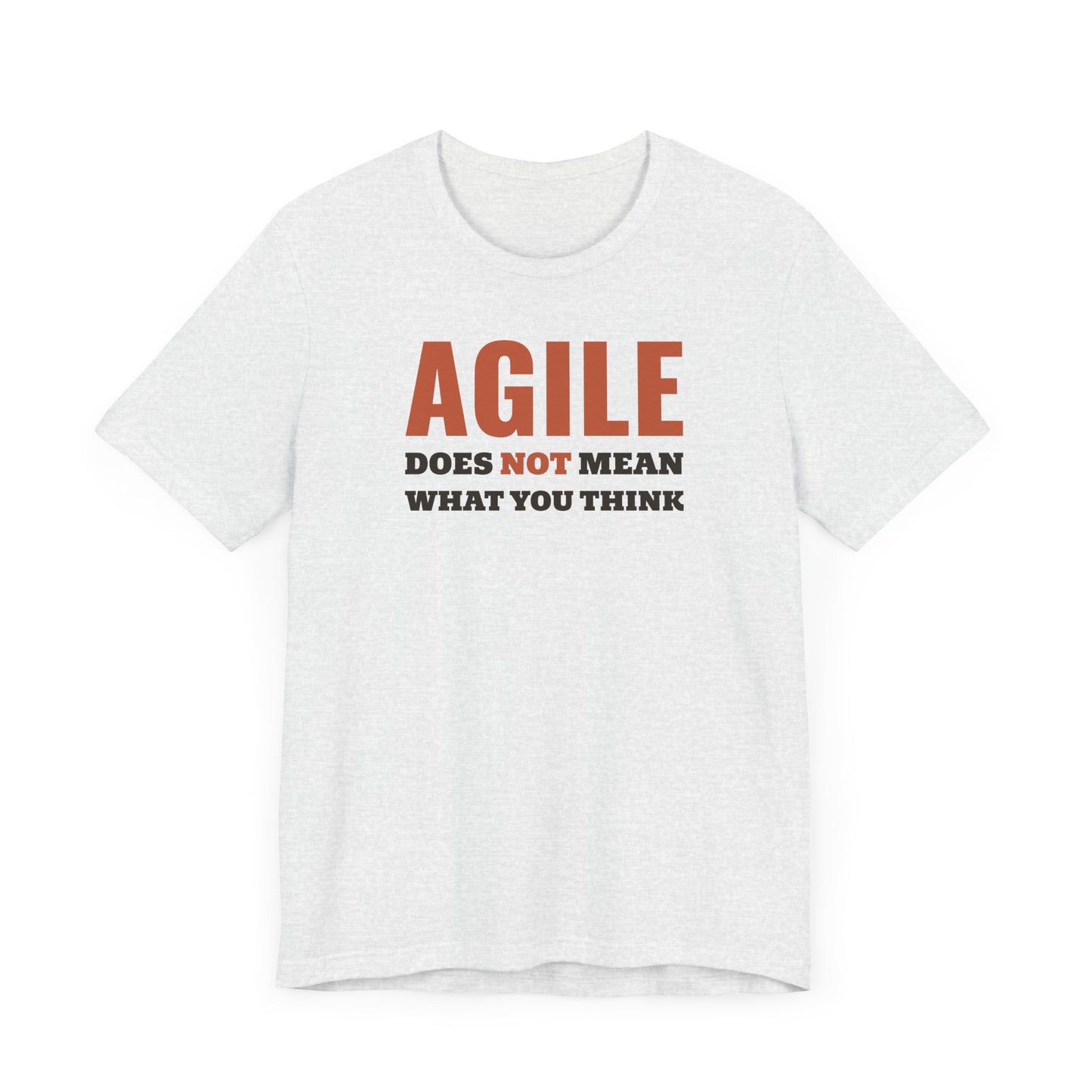 Agile does not mean what you think.